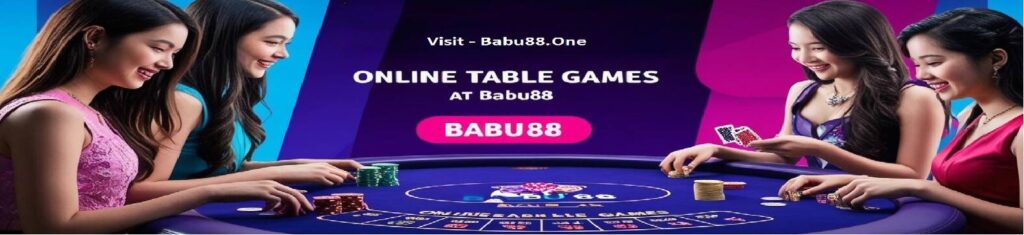 Babu88 Table Games